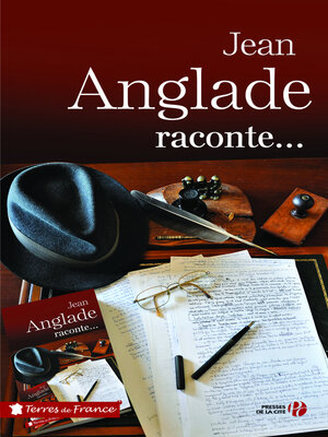cover image of Jean Anglade raconte